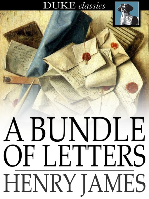 Title details for A Bundle of Letters by Henry James - Available